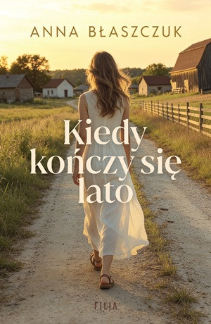 Kiedy kończy się lato – Anna Błaszczuk