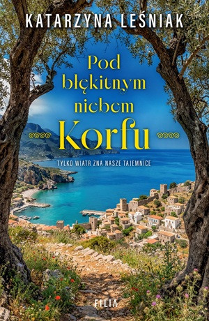 Pod błękitnym niebem Korfu – Katarzyna Leśniak