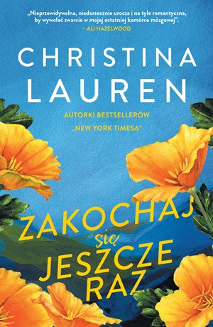 Zakochaj się jeszcze raz – Christina Lauren