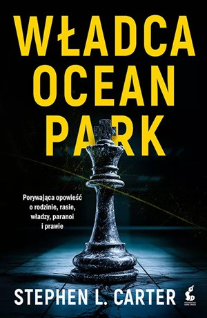 Władca Ocean Park – Stephen L. Carter