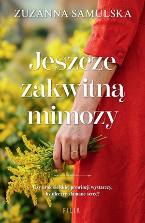 Jeszcze zakwitną mimozy – Zuzanna Samulska