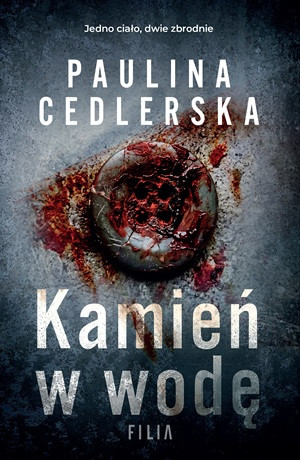 Kamień w wodę – Paulina Cedlerska